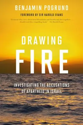 Disegnare il fuoco: indagare sulle accuse di apartheid in Israele - Drawing Fire: Investigating the Accusations of Apartheid in Israel