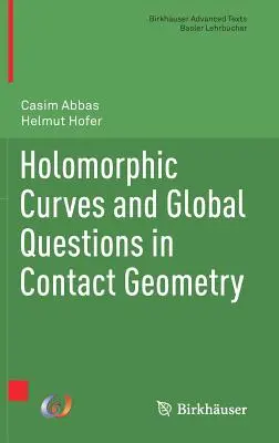 Curve olomorfe e questioni globali nella geometria dei contatti - Holomorphic Curves and Global Questions in Contact Geometry