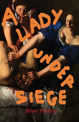 Una signora sotto assedio - A Lady Under Siege