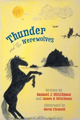 Il tuono e i lupi mannari - Thunder and the Werewolves