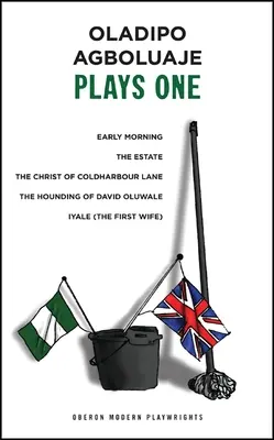 Oladipo Agboluaje: Opera prima - Oladipo Agboluaje: Plays One