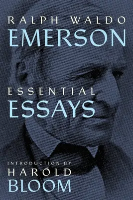 Ralph Waldo Emerson: Saggi essenziali (Warbler Press Annotated Edition) - Ralph Waldo Emerson: Essential Essays (Warbler Press Annotated Edition)