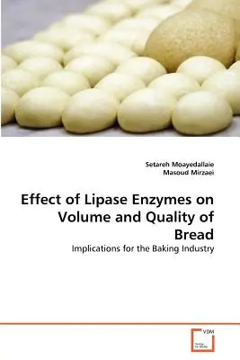 Effetto degli enzimi lipasi sul volume e la qualità del pane - Effect of Lipase Enzymes on Volume and Quality of Bread