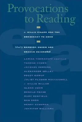 Provocazioni alla lettura: J. Hillis Miller e la democrazia che verrà - Provocations to Reading: J. Hillis Miller and the Democracy to Come