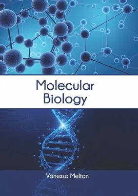 Biologia molecolare - Molecular Biology