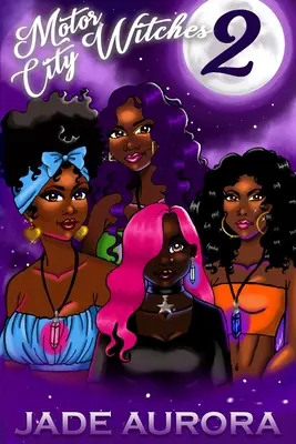 Le streghe di Motor City 2: La dea risvegliata - Motor City Witches 2: Goddess Awakened
