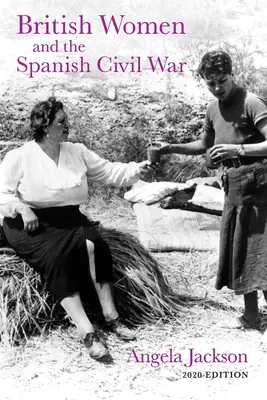 Le donne britanniche e la guerra civile spagnola - British Women and the Spanish Civil War