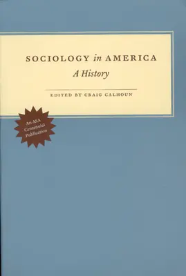 La sociologia in America: Una storia - Sociology in America: A History