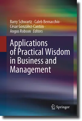 Applicazioni della saggezza pratica negli affari e nel management - Applications of Practical Wisdom in Business and Management