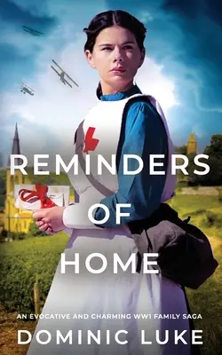 REMINDERS OF HOME una suggestiva e affascinante saga familiare edoardiana - REMINDERS OF HOME an evocative and charming Edwardian family saga