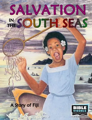 La salvezza nei mari del sud: una storia delle Figi - Salvation in the South Seas: A Story of Fiji