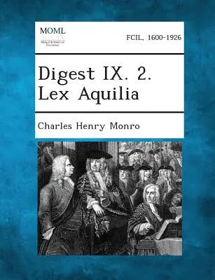 Digesto IX. 2. Lex Aquilia - Digest IX. 2. Lex Aquilia