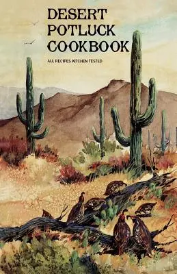 Desert Potluck: un libro di cucina - Desert Potluck: A Cookbook