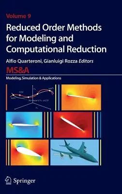 Metodi di ordine ridotto per la modellazione e la riduzione computazionale - Reduced Order Methods for Modeling and Computational Reduction