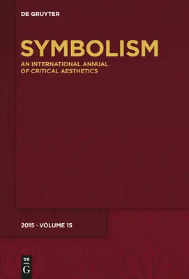 Simbolismo 15: [Focus speciale - Note, note a piè di pagina, note finali]. - Symbolism 15: [Special Focus - Headnotes, Footnotes, Endnotes]