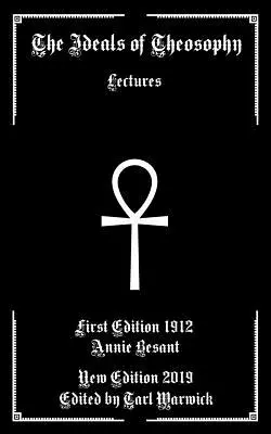 Gli ideali della Teosofia: Conferenze - The Ideals of Theosophy: Lectures