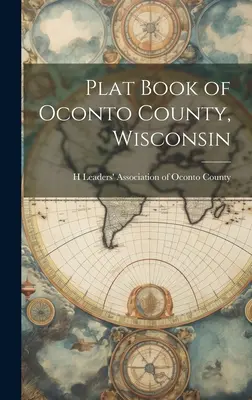 Libro dei Piani della Contea di Oconto, Wisconsin - Plat Book of Oconto County, Wisconsin