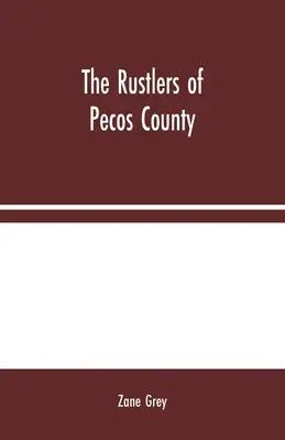 I rugginosi della contea di Pecos - The Rustlers of Pecos County