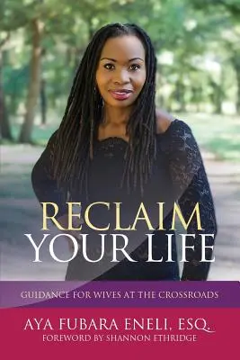 Recupera la tua vita: Guida per le mogli al bivio - Reclaim Your Life: Guidance For Wives at the Crossroads