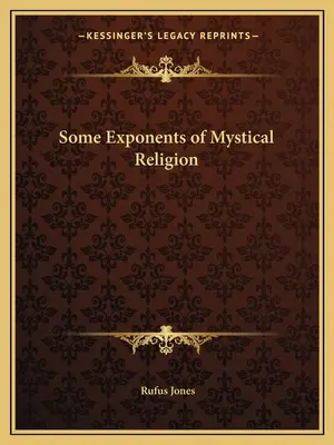 Alcuni esponenti della religione mistica - Some Exponents of Mystical Religion