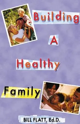 Costruire una famiglia sana - Building A Healthy Family