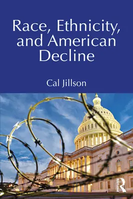 Razza, etnia e declino americano - Race, Ethnicity, and American Decline