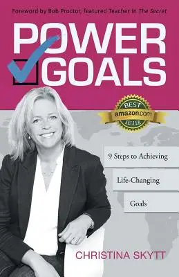 Obiettivi di potere: 9 passi chiari per raggiungere gli obiettivi che cambiano la vita - Power Goals: 9 Clear Steps to Achieve Life-Changing Goals