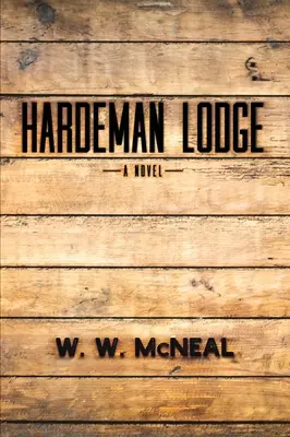 La capanna di Hardeman - Hardeman Lodge