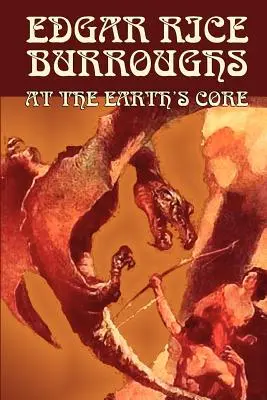 Al centro della Terra di Edgar Rice Burroughs, Fantascienza, Letteratura - At the Earth's Core by Edgar Rice Burroughs, Science Fiction, Literary