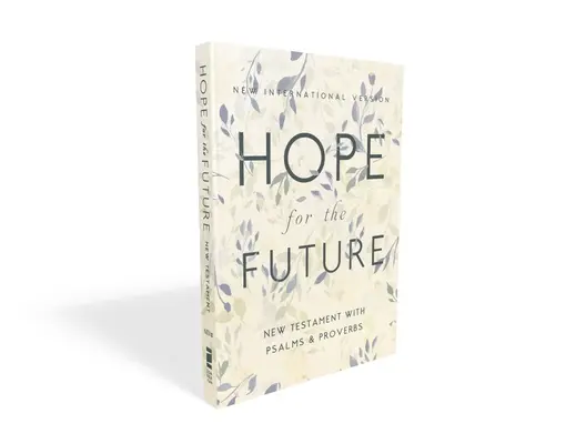 Niv, Speranza per il futuro Nuovo Testamento con Salmi e Proverbi, tascabile, brossura, stampa comfort: Aiuto e incoraggiamento quando si vive un'esperienza di disagio. - Niv, Hope for the Future New Testament with Psalms and Proverbs, Pocket-Sized, Paperback, Comfort Print: Help and Encouragement When Experiencing an U