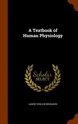 Un libro di testo di fisiologia umana - A Textbook of Human Physiology