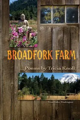 Fattoria Broadfork: Trout Lake, Washington - Broadfork Farm: Trout Lake, Washington
