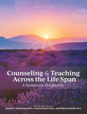 Counseling e insegnamento attraverso l'arco della vita: Una prospettiva umanistica - Counseling and Teaching Across the Life Span: A Humanistic Perspective
