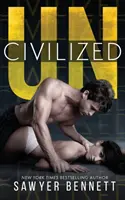 Incivile - Uncivilized