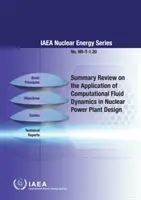 Rassegna sintetica sull'applicazione della fluidodinamica computazionale nella progettazione di centrali nucleari - Summary Review on the Application of Computational Fluid Dynamics in Nuclear Power Plant Design