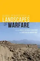 Prospettive globali sui paesaggi di guerra - Global Perspectives on Landscapes of Warfare