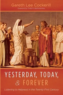 Ieri, oggi e sempre: Ascoltare gli ebrei nel ventunesimo secolo - Yesterday, Today, and Forever: Listening to Hebrews in the Twenty-First Century