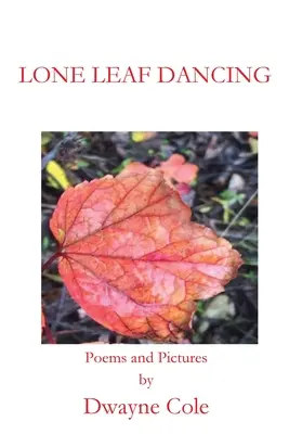 La danza della foglia solitaria - Lone Leaf Dancing