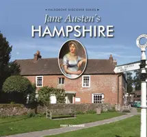 L'Hampshire di Jane Austen - Jane Austen's Hampshire