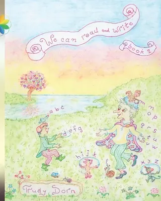 Sappiamo leggere e scrivere: Libro 2 - We Can Read and Write: Book 2