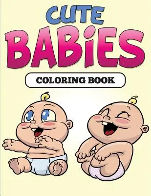 Libro da colorare di bambini carini - Cute Babies Coloring Book