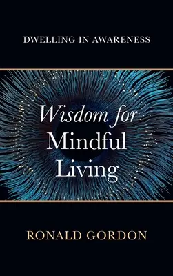 Saggezza per una vita consapevole - Wisdom for Mindful Living