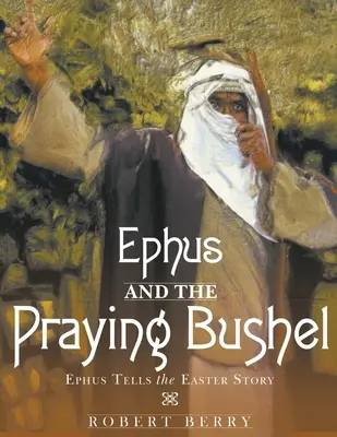 Ephus e il moggio che prega - Ephus and the Praying Bushel