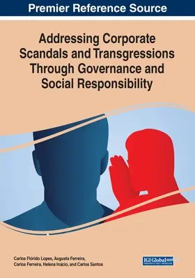 Affrontare gli scandali e le trasgressioni aziendali attraverso la governance e la responsabilità sociale - Addressing Corporate Scandals and Transgressions Through Governance and Social Responsibility
