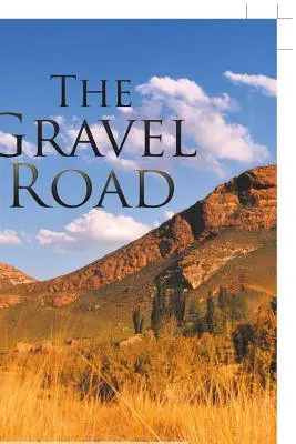 La strada di ghiaia - The Gravel Road