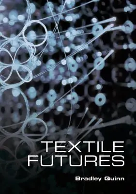 Futuri tessili: Moda, design e tecnologia - Textile Futures: Fashion, Design and Technology