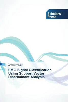 Classificazione dei segnali EMG mediante l'analisi discriminante dei vettori di supporto - EMG Signal Classification Using Support Vector Discriminant Analysis