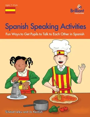 Attività di conversazione in spagnolo - Modi divertenti per far parlare gli alunni tra loro in spagnolo - Spanish Speaking Activities - Fun Ways to Get Pupils to Talk to Each Other in Spanish