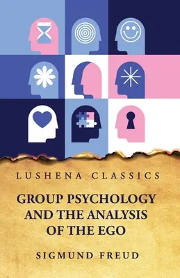 Psicologia dei gruppi e analisi dell'Io - Group Psychology and the Analysis of the Ego
