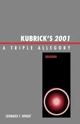 2001 di Kubrick: una tripla allegoria - Kubrick's 2001: A Triple Allegory